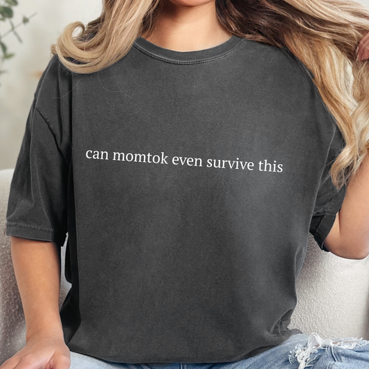 Can Momtok even Survive this Graphic Tee
