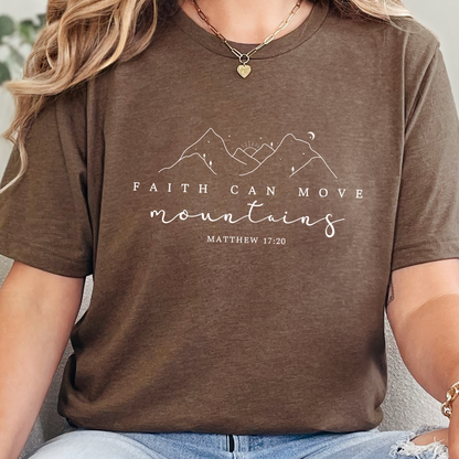 Faith Can Move Mountain Simple Graphic Tee