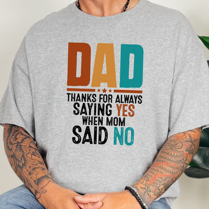 Dad Always Saying Yes Graphic Tee